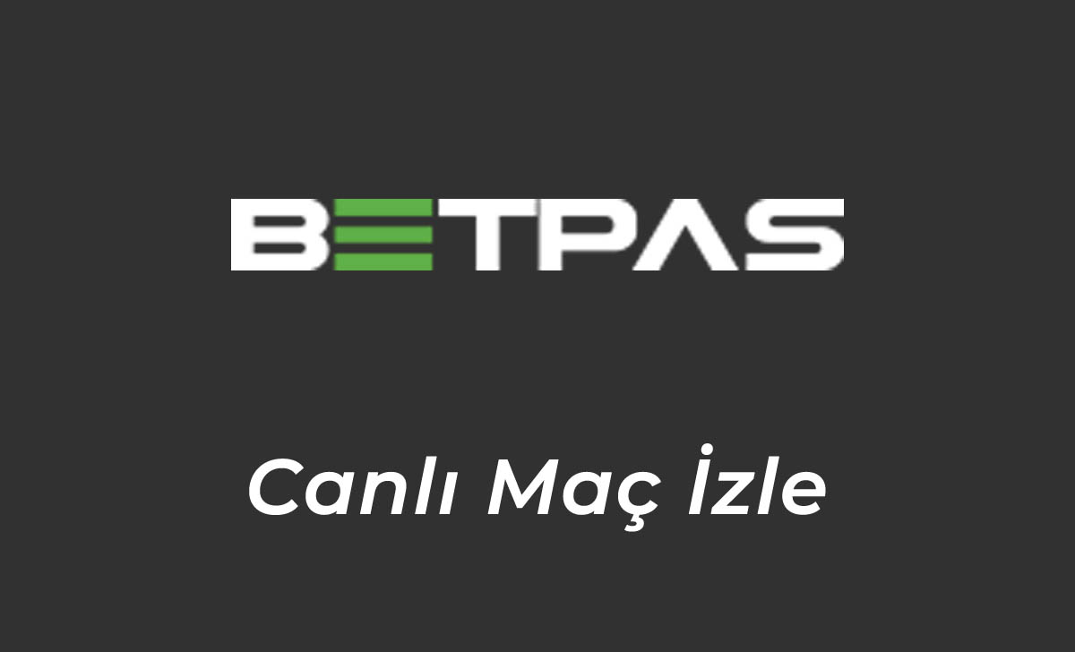 Betpas Canlı Maç İzle