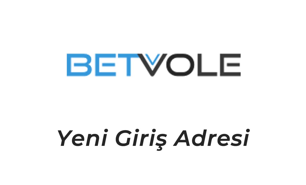 Betvole Yeni Giriş Adresi - 155 Betvole Müşteri Giriş