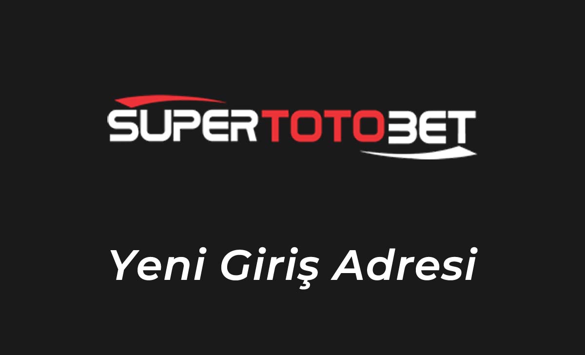 Süpertotobet0126 Yeni Giriş Adresi - Süpertotobet 0126 Kullanıcı Girişi