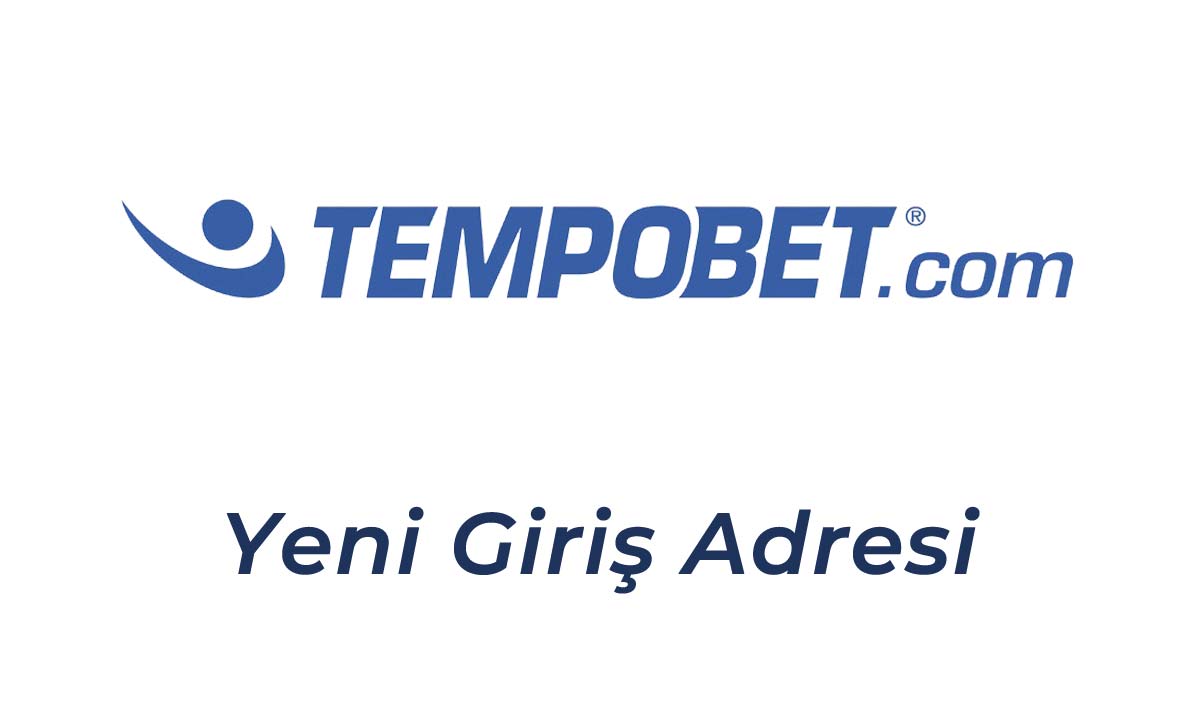 243Tempobet Yeni Giriş Adresi - 243 Tempobet Giriş Yap