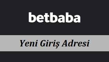 Betbaba134 Yeni Giriş Adresi - Betbaba 134 7/24 Erişim