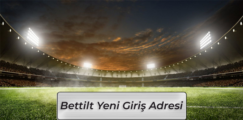 Bettilt729 Hızlı Giriş - Bettilt 729 Yeni Giriş Adresi