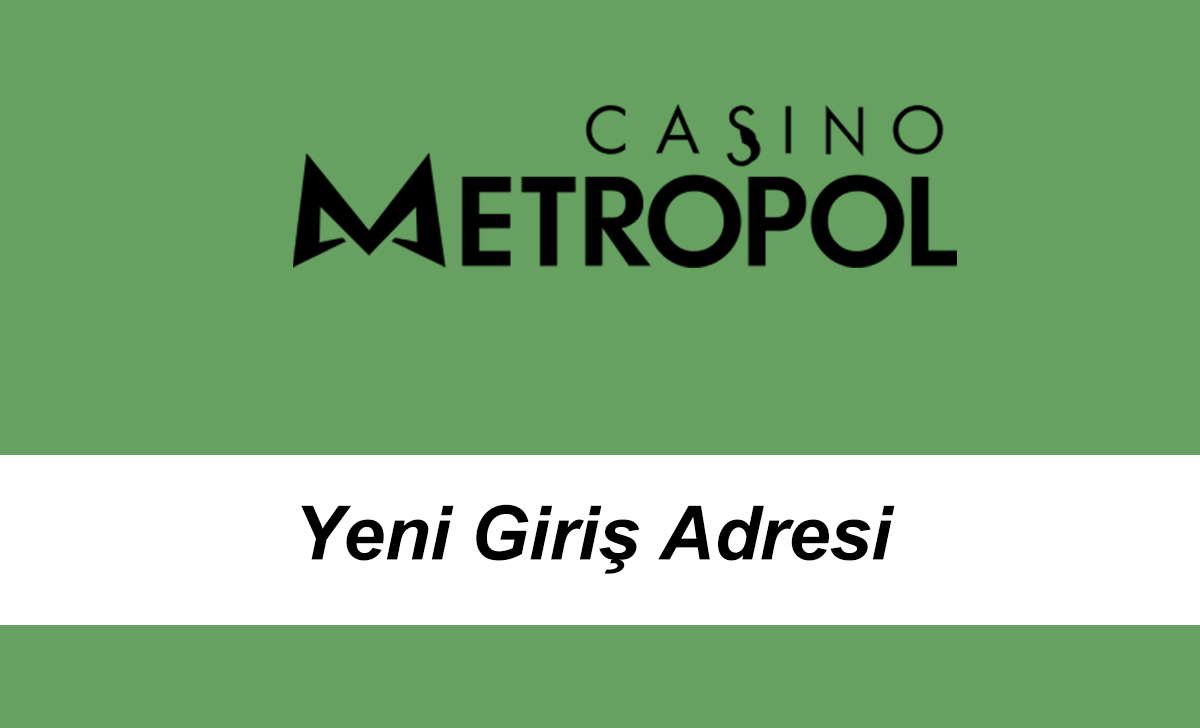 Casinometropol322 Girişi – Casinometropol 322 Güncel Adresi