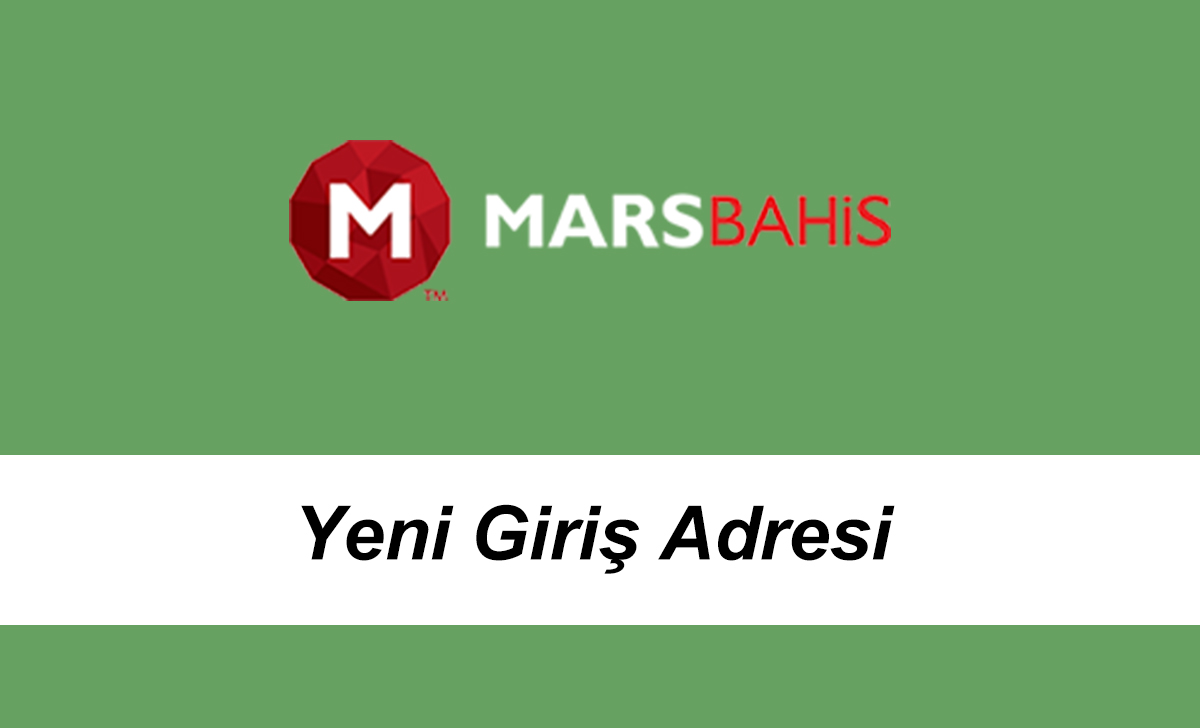 marsbahisyenigirişadresi