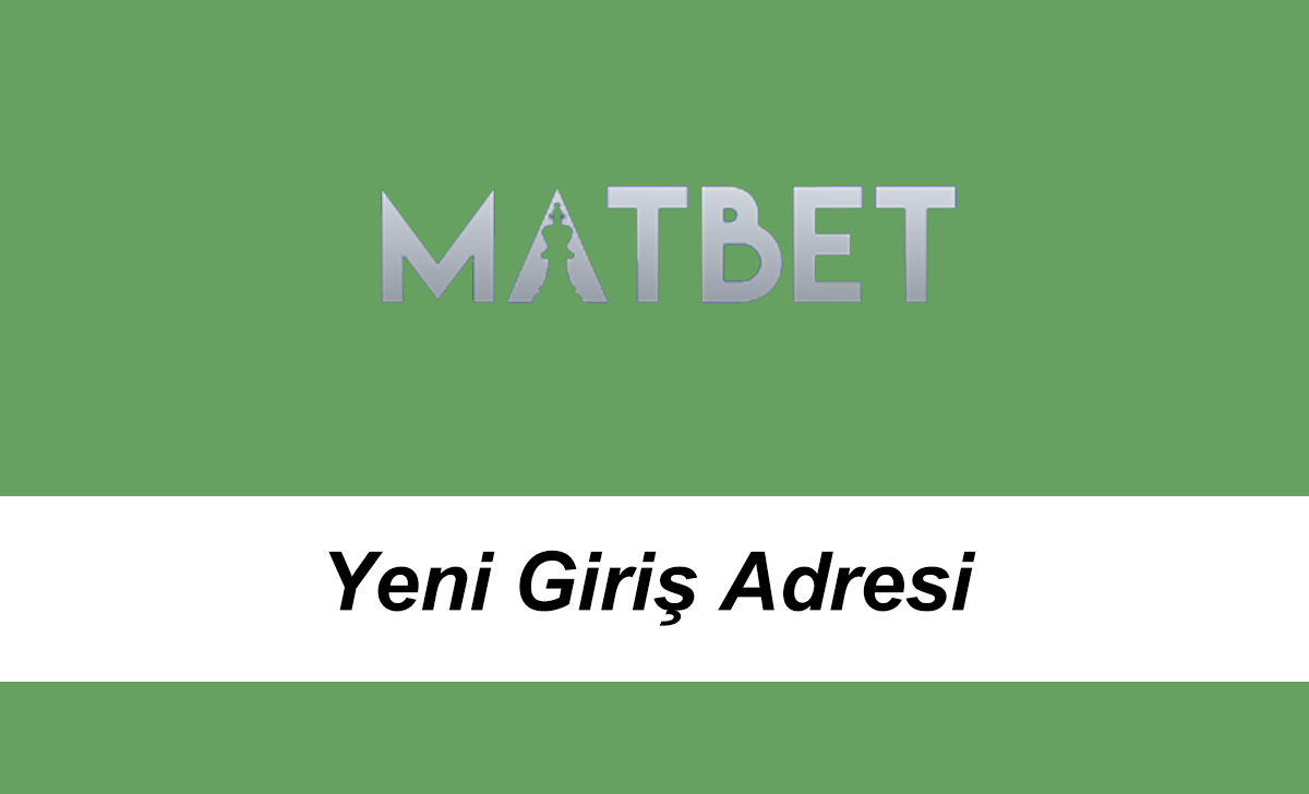 matbetyenigirişadresi