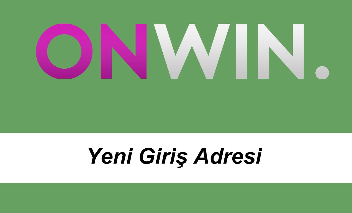 onwinyenigirişadresi