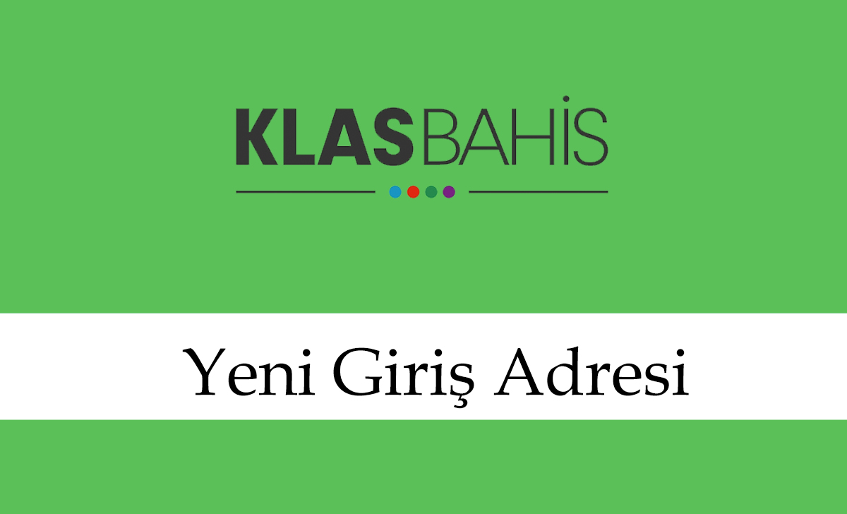 Klasbahis537 Hızlı Giriş - Klasbahis Yeni Adresi - Klasbahis 537