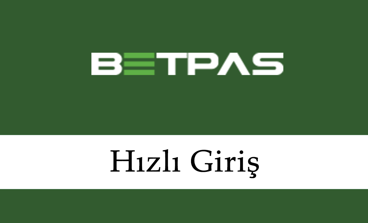 Betpas Hızlı Giriş