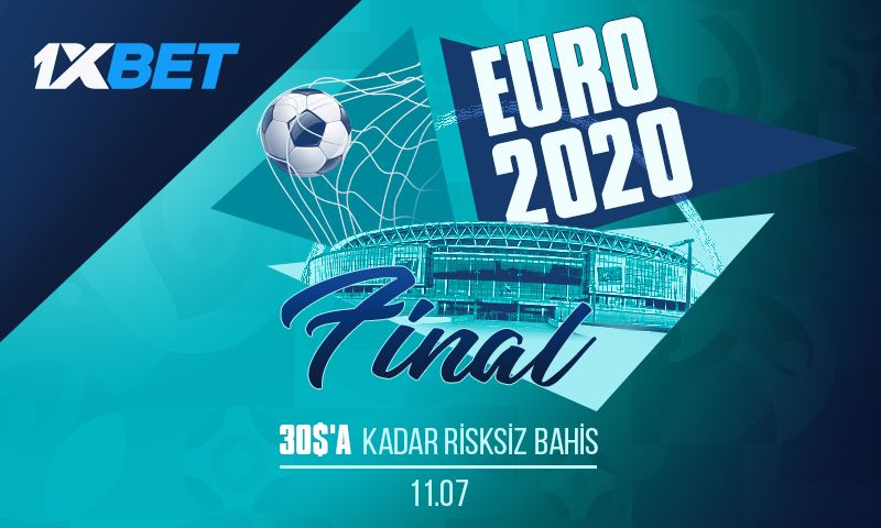 Euro2020 Finalini, 1xbet’te Risksiz Bahisle!