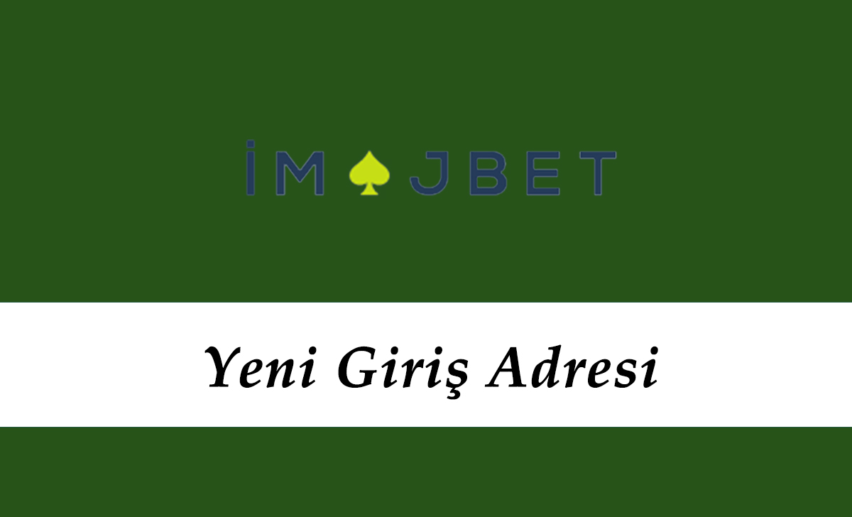 İmajbet1023 Giriş – İmajbet 1023 Yeni Giriş Adresi