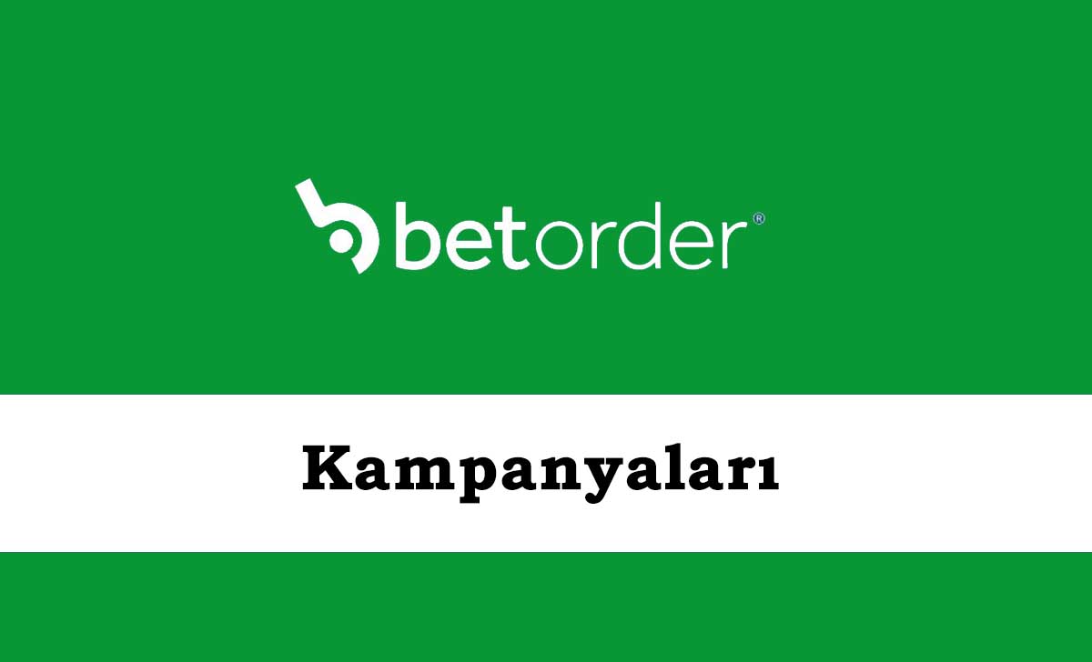 Betorder Kampanyaları