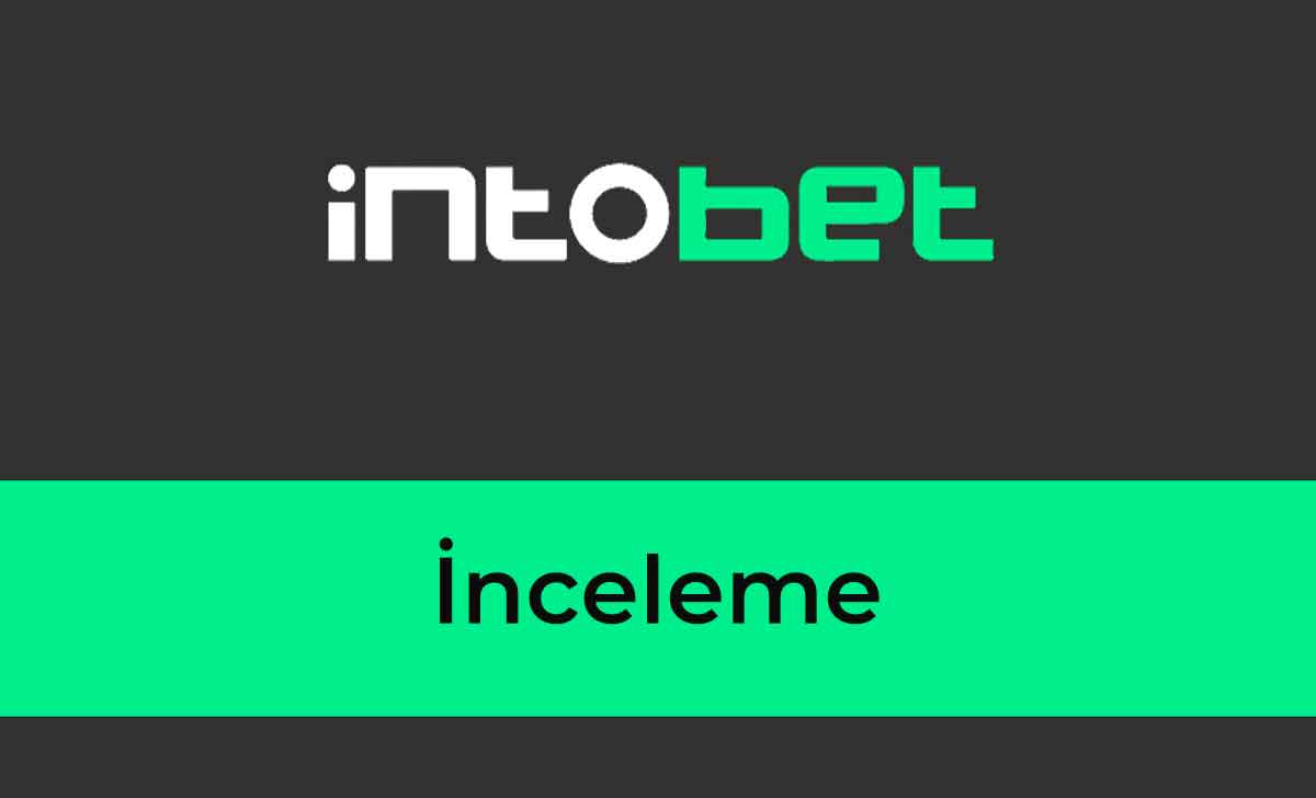 intobet inceleme